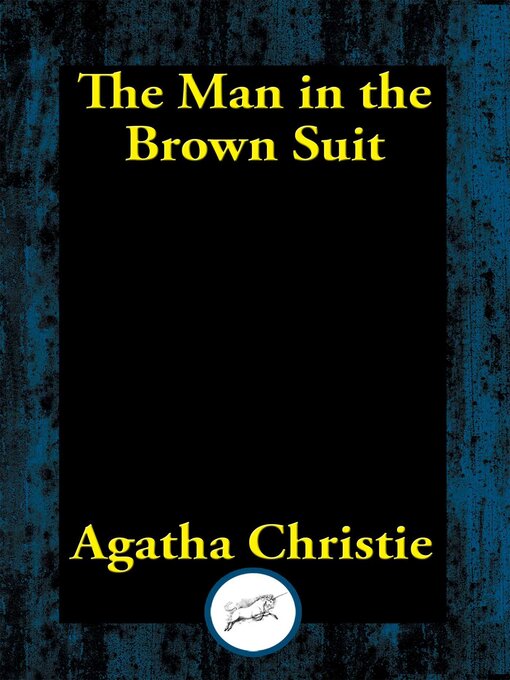 Title details for Man in the Brown Suit by Agatha Christie - Wait list